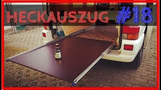 HECKAUSZUG bauen  VW T4 Camper Ausbau 19 [upl. by Abrahamsen]