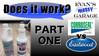 Corroseal vs Eastwood Rust Converter Part 1 Application [upl. by Salkcin]