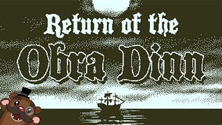 Baer Boards the Obra Dinn Ep 1 [upl. by Mordy331]