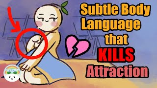 6 Subtle Body Languages That KILL Attraction [upl. by Correna]