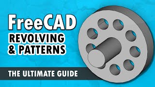 FreeCAD For Beginners pt4  Parts Revolving and Patterns [upl. by Beatrisa]