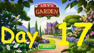 Lilys Garden Day 17 Complete Walkthrough [upl. by Aimat626]