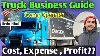 Truck Business Owner Operator  How To Start Trucking Business  Cost  Expense Profit truck [upl. by Still]