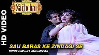 Sau Baras Ke Zindagi Se  Sachaai  Mohammed Rafi Asha Bhosle  Shammi Kapoor amp Sadhana Shivdasani [upl. by Collete]