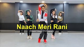 Naach Meri Rani Dance Cover  Guru Randhawa  Nora Fatehi  Deepak Tulsyan Choreography  G M Dance [upl. by Obe]