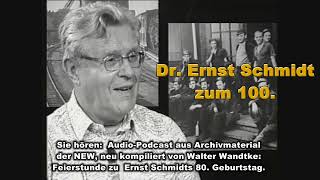 Podcast zu Ernst Schmidts 100 Geburtstag  Feierstunde zum 80 [upl. by Enileme276]