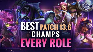 BEST Champions in EVERY ROLE in Patch 136 League of Legends [upl. by Che106]