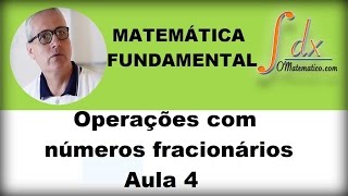 Grings  Operações com números fracionários aula 4 [upl. by Lunneta]