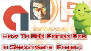 How To Add Admob Ads In Sketchware Project  By Developer Partha [upl. by Llertnauq]