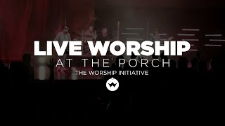 The Porch Worship  Shane amp Shane June 12th 2018 [upl. by Eserehs]