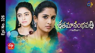 Shatamanam Bhavati  26th April 2022  Full Episode No 326  ETV Telugu [upl. by Ettenahc]