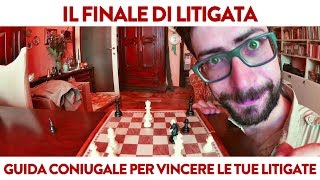 Guida coniugale per vincere le tue litigate Finale di litigata [upl. by Narej]