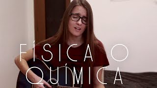 Física o Química  Despistaos cover by Paula Serrano [upl. by Sim786]