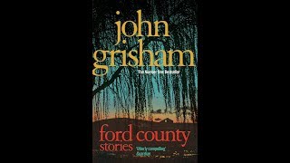 John Grisham  Ford County  Audiobook [upl. by Anel293]