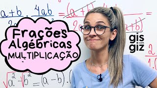 MULTIPLICAÇÃO DE FRAÇÕES ALGÉBRICAS [upl. by Mak]