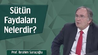 Sütün Faydaları Nelerdir  Prof İbrahim Saraçoğlu [upl. by Zysk]