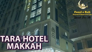 TARA HOTEL MAKKAH  TARA AL HIJRA HOTEL  FAZALERABTRAVELANDTOURSPVTLTD HarisJusani [upl. by Yentuoc96]