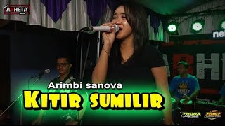 Kitir Sumilir  vos Arimbi Sanova cover New ABHETA music ft Hanz pro [upl. by Ribaudo]