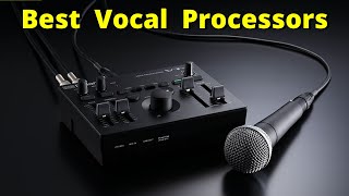 5 Best Vocal Processors in 2022 [upl. by Lietman292]