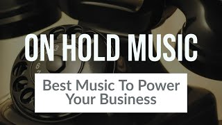 Best On Hold Music For Business Phone Line  Commercial Lifetime License [upl. by Seigel]