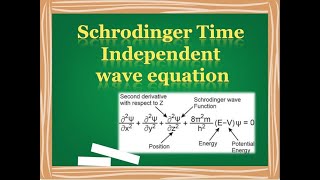 Schrodinger time independent wave equation  Dr Raheem Ahmed  Schrodinger equations [upl. by Odnarb961]