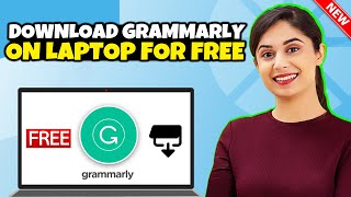 How To Download amp Install Grammarly on Laptop 2024 [upl. by Cowles]