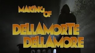 DellaMorte DellAmore  Making Of Doc TV 1993 [upl. by Dawes76]