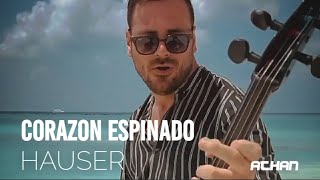 Corazon Espinado  Santana feat Mana  Cover Cello by HAUSER Lyrics [upl. by Krystalle]