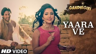 YAARA VE Video Song  Gandhigiri  Ankit Tiwari Sunidhi Chauhan  TSeries [upl. by Aysab]