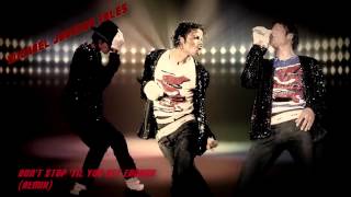 Michael Jackson  Dont Stop Til You Get Enough ReMix Extended HQ [upl. by Stalder]