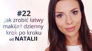 Jak zrobić łatwy makijaż dzienny krok po kroku od Natalii [upl. by Denna716]