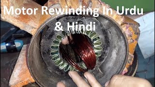 Single Phase Motor Rewinding in Hindi amp Urdu Complete Guide [upl. by Warring760]