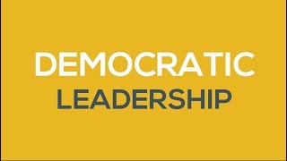 What is Democratic Leadership [upl. by Conte]