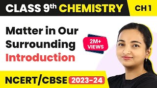 Class 9 Chemistry Chapter 1  Matter in Our Surrounding  Introduction [upl. by Thalia259]