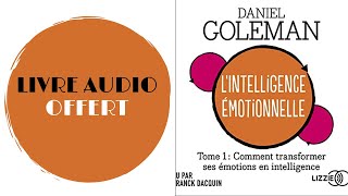 Livre Audio Offert LIntelligence émotionnelle Daniel Goleman [upl. by Lynne]