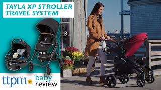 Tayla XP Travel System from MaxiCosi  Baby Stroller and Car Seat  TTPM Baby Review [upl. by Wivinah]