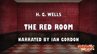 quotThe Red Roomquot by H G Wells  A HorrorBabble Production [upl. by Whatley]