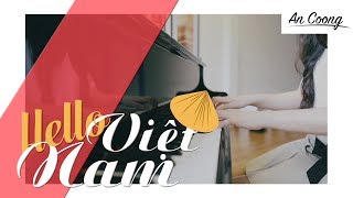 Hello Việt Nam  Phạm Quỳnh Anh  PIANO COVER  AN COONG PIANO [upl. by Adnahsed]