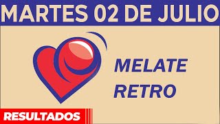 Sorteo Melate Retro del Martes 2 de Julio del 2024 [upl. by Refotsirk]