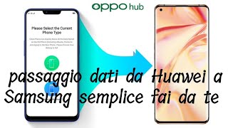 Passaggio dati da Huawei a Samsung clonazione dati Configurazione accensione Samsung [upl. by Ailerua]