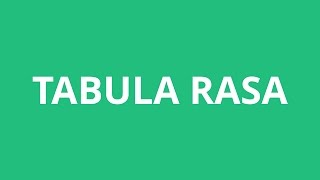 How To Pronounce Tabula Rasa  Pronunciation Academy [upl. by Atauqal]