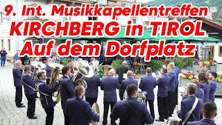 9 Int Musikkapellentreffen in Kirchberg  Konzert auf dem Dorfplatz [upl. by Sherburne834]