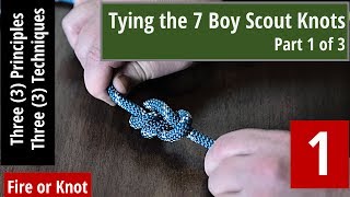 Knot Instruction  7 Boy Scout Knots  Series Part 1 of 3 [upl. by Fokos]