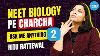 NEET BIOLOGY pe Charcha 2 Express Batch announcement How to Crack NEET Motivation Ritu Rattewal [upl. by Ruelu]