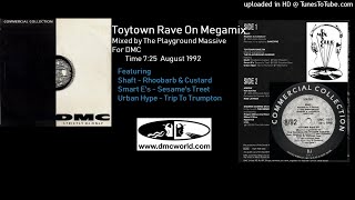 Toytown Rave On Megamix DMC Mix by The Playground Massive August 1992 [upl. by Alehcim]