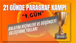 ANLATIM BÄ°Ã‡Ä°MLERÄ° VE DÃœÅžÃœNCEYÄ° GELÄ°ÅžTÄ°RME YOLLARI 21 GÃœNDE PARAGRAF KAMPI  9GÃœN [upl. by Anidal]