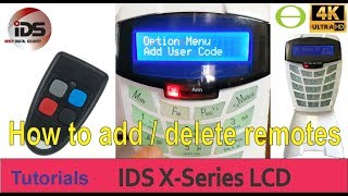 How to add and delete a remote control on the IDS XSeries alarm system [upl. by Necila]