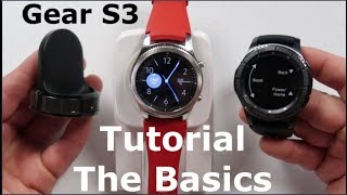 Samsung Gear S3  The Basics InDepth [upl. by Nomrej631]