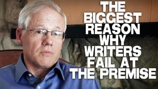 The Biggest Reason Why Writers Fail At The Premise by John Truby [upl. by Einnaf]