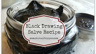 Black Drawing Salve Recipe [upl. by Malliw]